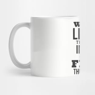 We´ll leave the past in the past gonna find the future Mug